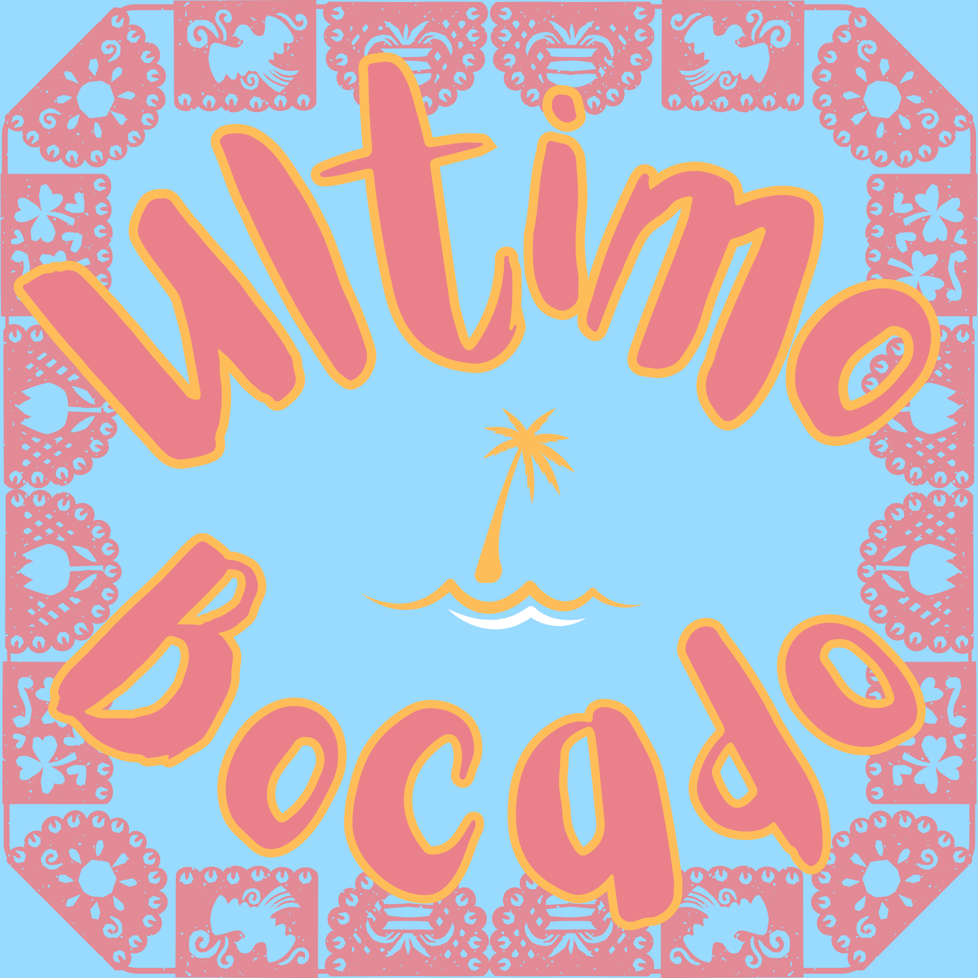 Ultimo Bocado — San Diego Mexican
